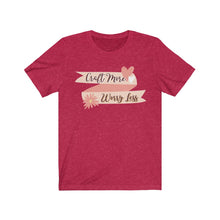 Load image into Gallery viewer, Craft More: Short Sleeve T-Shirt