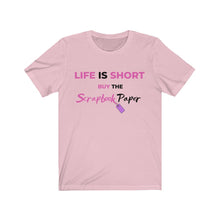 Load image into Gallery viewer, Life is Short A: Short Sleeve T-Shirt