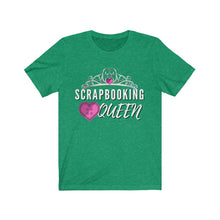 Load image into Gallery viewer, Scrapbooking Queen: Short Sleeve T-Shirt