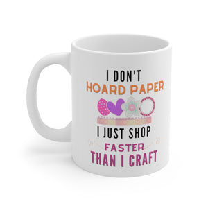 I Don't Hoard: Coffee Mug