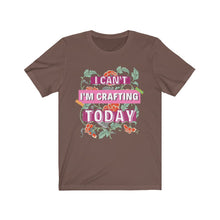 Load image into Gallery viewer, I&#39;m Crafting Today: Premium Short-Sleeve T-Shirt
