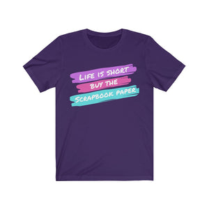 Life is Short: Short-Sleeve T-Shirt