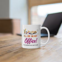 Load image into Gallery viewer, My Office: Coffee Mug
