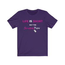 Load image into Gallery viewer, Life is Short A:  Short Sleeve T-Shirt
