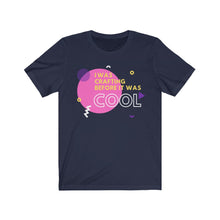 Load image into Gallery viewer, It Was Cool: Short Sleeve Tee
