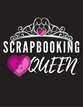 Load image into Gallery viewer, Scrapbooking Queen: Long Sleeve Shirt
