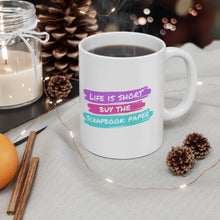 Load image into Gallery viewer, Life is Short: Coffee Mug
