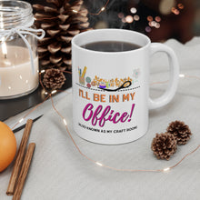 Load image into Gallery viewer, My Office: Coffee Mug

