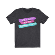 Load image into Gallery viewer, Life is Short: Short-Sleeve T-Shirt
