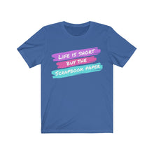 Load image into Gallery viewer, Life is Short: Short-Sleeve T-Shirt
