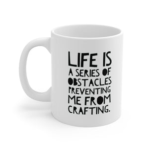 Life is a Series: Coffee Mug