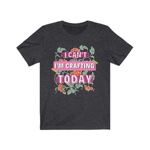 I'm Crafting Today: Premium Short-Sleeve T-Shirt